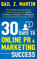 30 Days to Online PR & Marketing Success